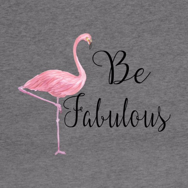 Be Fabulous Pink Flamingo by NimbleMuse